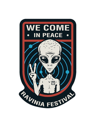 A red, blue, and black sticker with an alien holding up a peace sign with the Ravinia logo on its left shoulder, and "We come in peace" and "Ravinia Festival" above and below it.