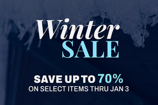 Winter Sale: Save up to 70% on select items thru January 3.